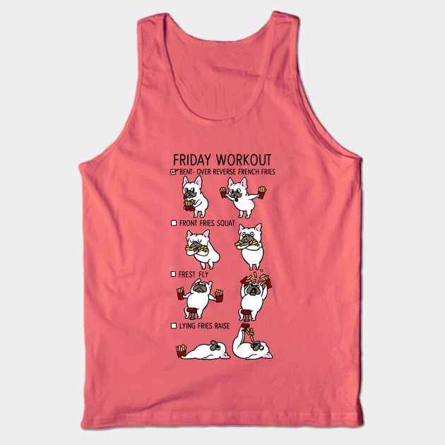 Friday Workout with French Bulldog Tank Top by huebucket